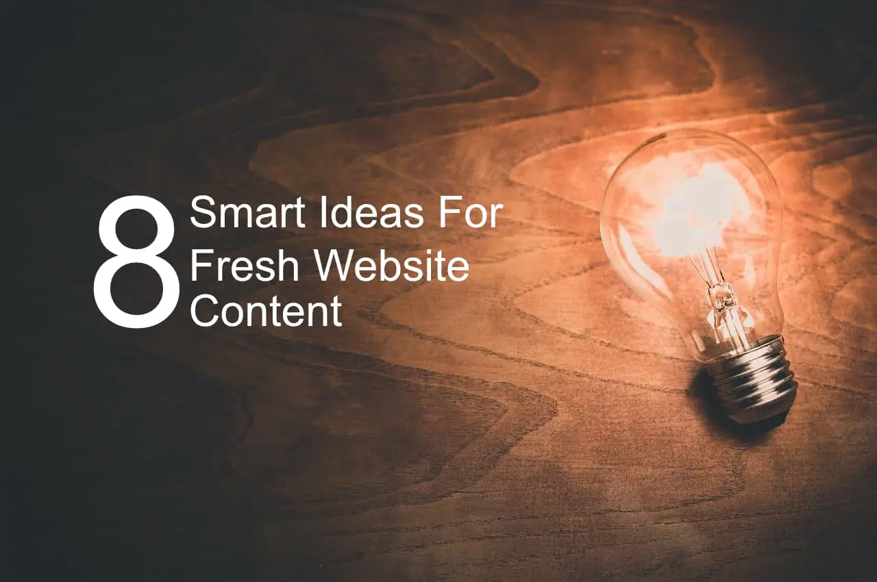 8 Smart Ideas For Fresh Website Content Spectra Web Designs Website Designer
